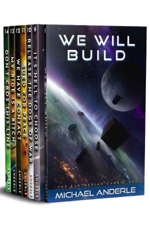 [The Kurtherian Gambit 08] • Kurtherian Gambit Boxed Set Two · Books 8-14, We Will Build, It's Hell To Choose, Release The Dogs of War, Sued For Peace, WE HAVE CONTACT, My Ride is a ... Line (Kurtherian Gambit Boxed Sets Book 2)